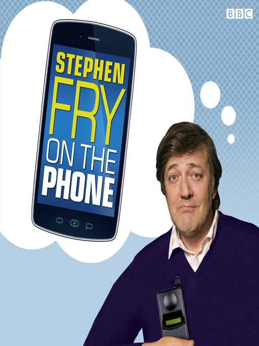 Title details for Stephen Fry on the Phone, Episode 1 by Stephen Fry - Available